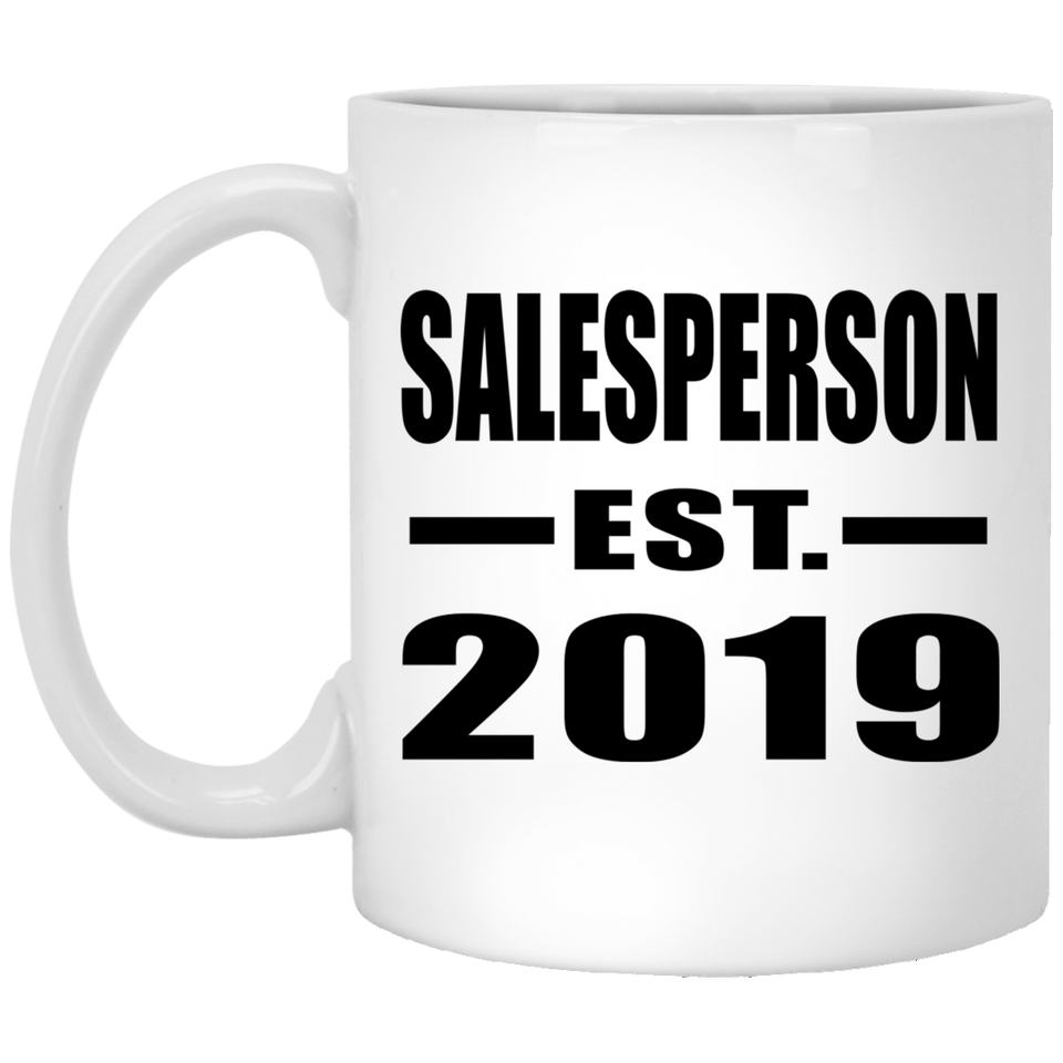 Salesperson Established EST. 2019 - 11oz Coffee Mug