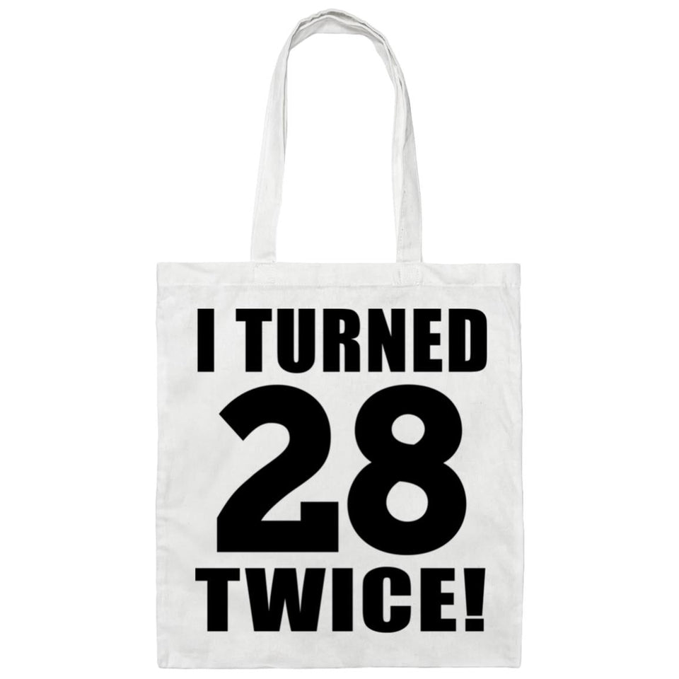 56th Birthday I Turned 28 Twice - Tote Bag White