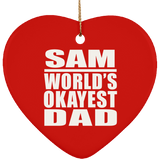 Sam World's Okayest Dad - Heart Ornament