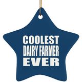 Coolest Dairy Farmer Ever - Star Ornament