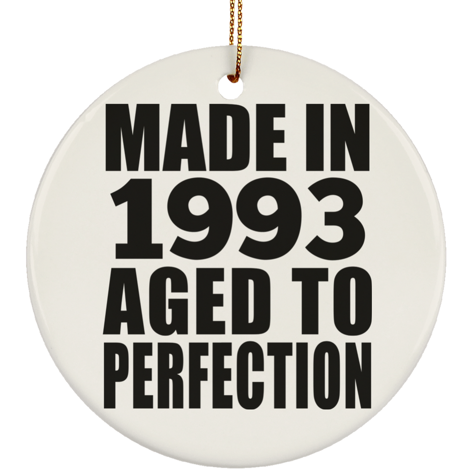 31st Birthday Made In 1993 Aged to Perfection - Circle Ornament