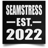 Seamstress Established EST. 2022 - Poster Square