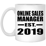 Online Sales Manager Established EST. 2019 - 11oz Coffee Mug