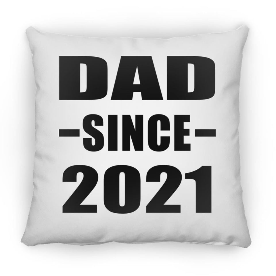 Dad Since 2021 - Throw Pillow