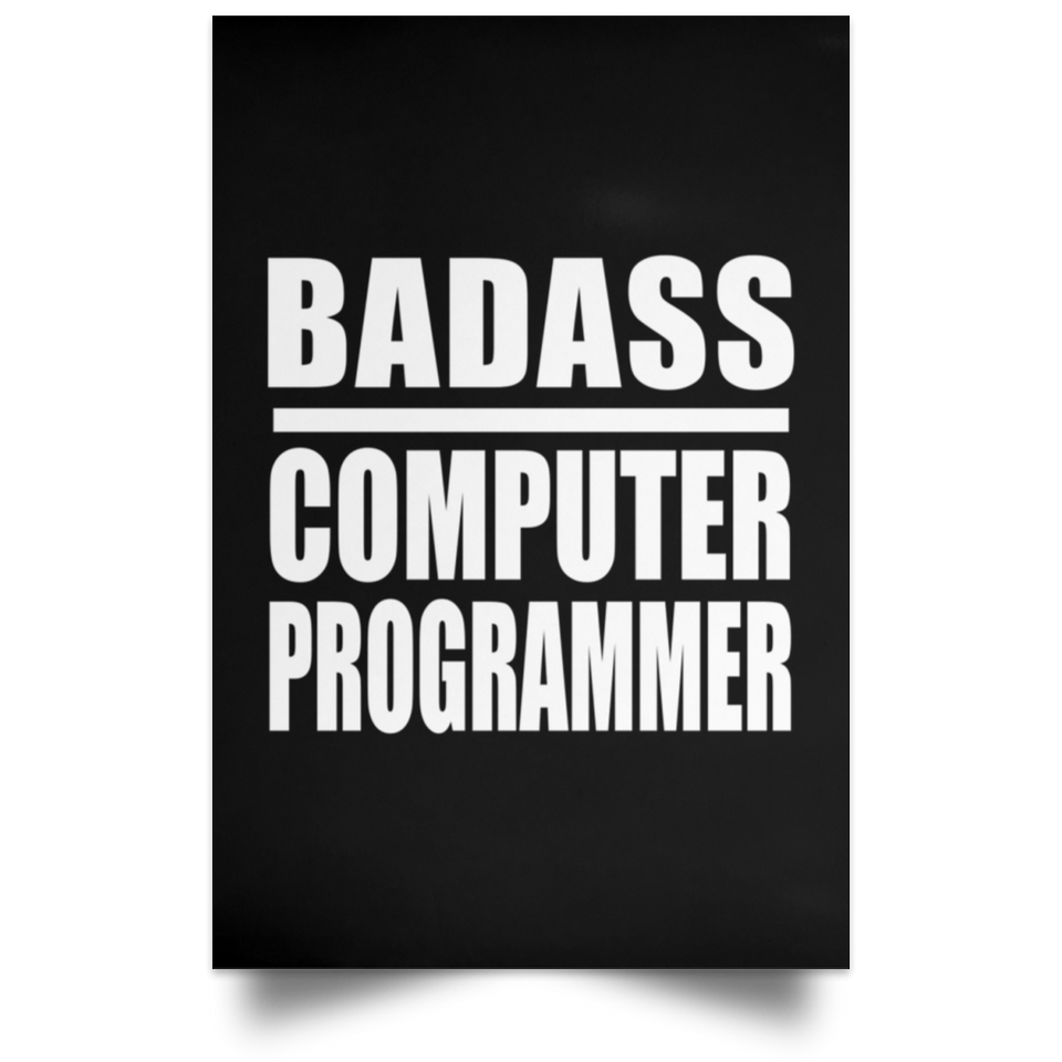 Badass Computer Programmer - Poster Portrait