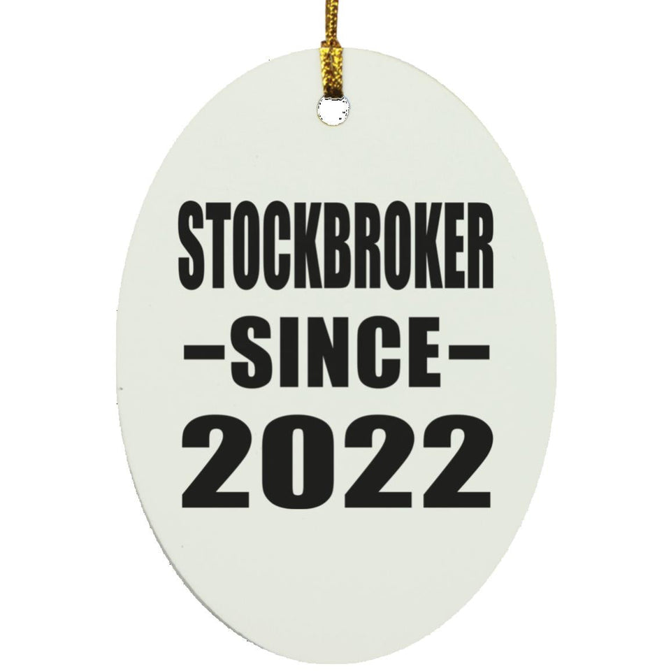 Stockbroker Since 2022 - Oval Ornament