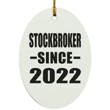 Stockbroker Since 2022 - Oval Ornament