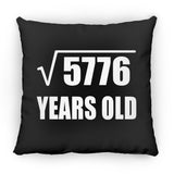 76th Birthday Square Root of 5776 Years Old - Throw Pillow Black