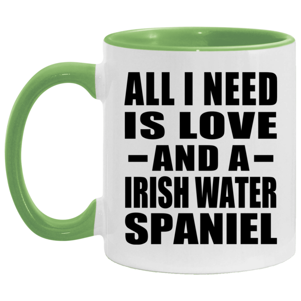 All I Need Is Love And A Irish Water Spaniel - 11oz Accent Mug Green