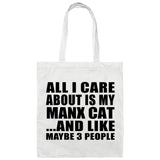 All I Care About Is My Manx Cat - Tote Bag White