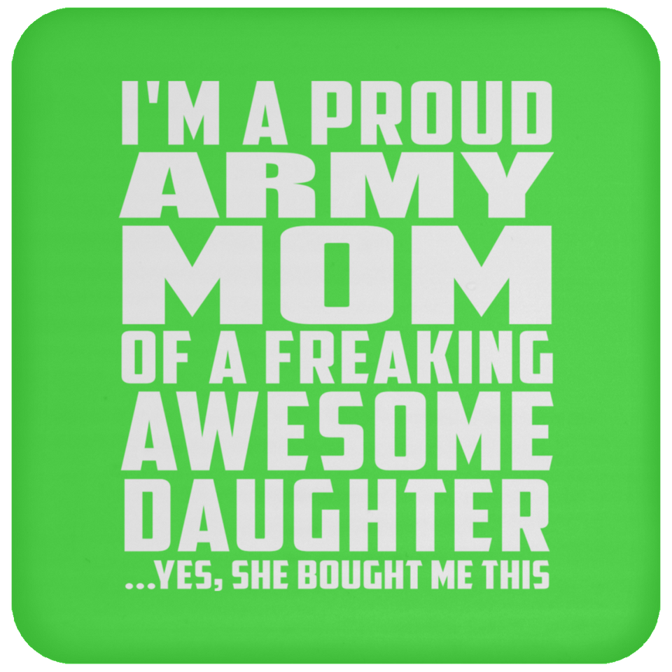 Proud Army Mom Of Awesome Daughter - Drink Coaster