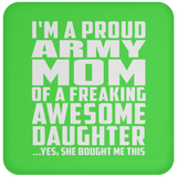 Proud Army Mom Of Awesome Daughter - Drink Coaster