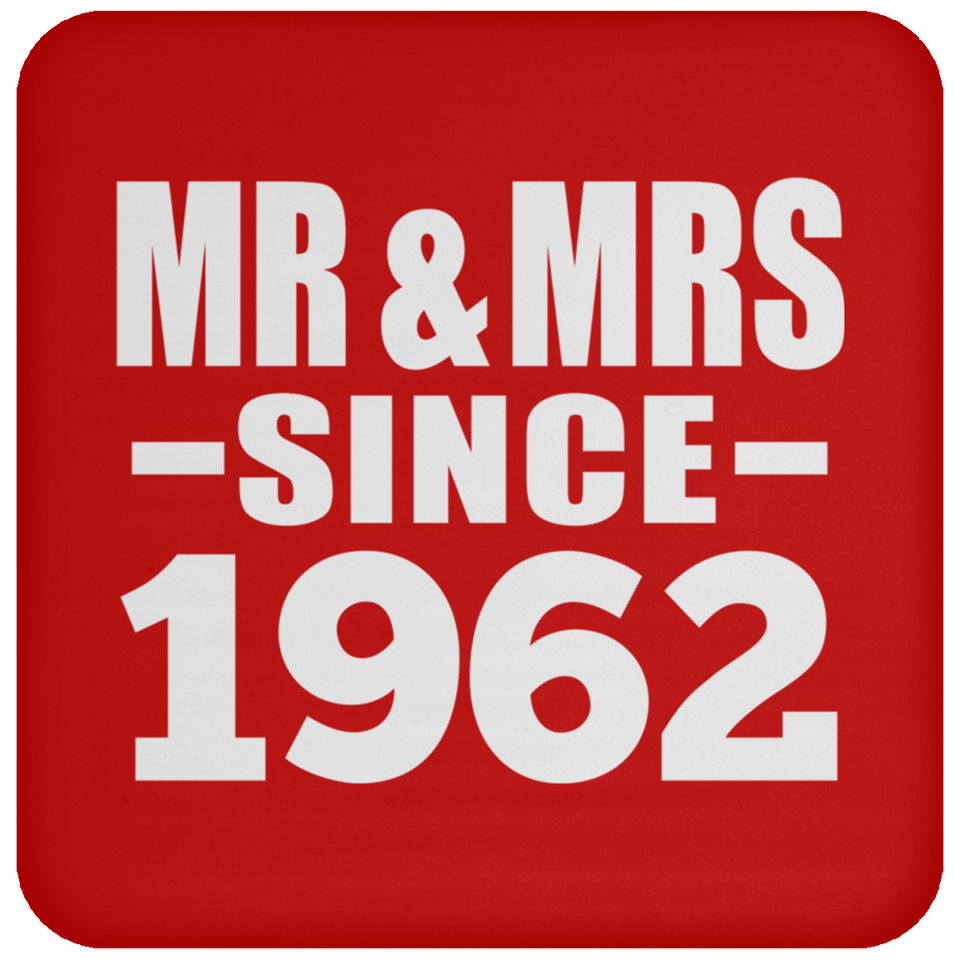 62nd Anniversary Mr & Mrs Since 1962 - Drink Coaster