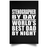 Stenographer By Day World's Best Dad By Night - Poster Portrait