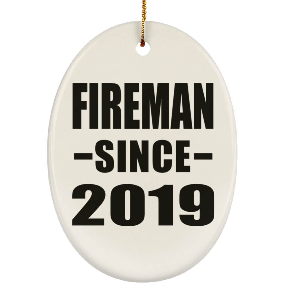 Fireman Since 2019 - Oval Ornament