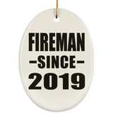 Fireman Since 2019 - Oval Ornament