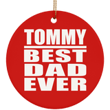 Tommy Best Dad Ever - Circle Ornament