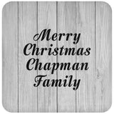 Merry Christmas Chapman Family - Drink Coaster F