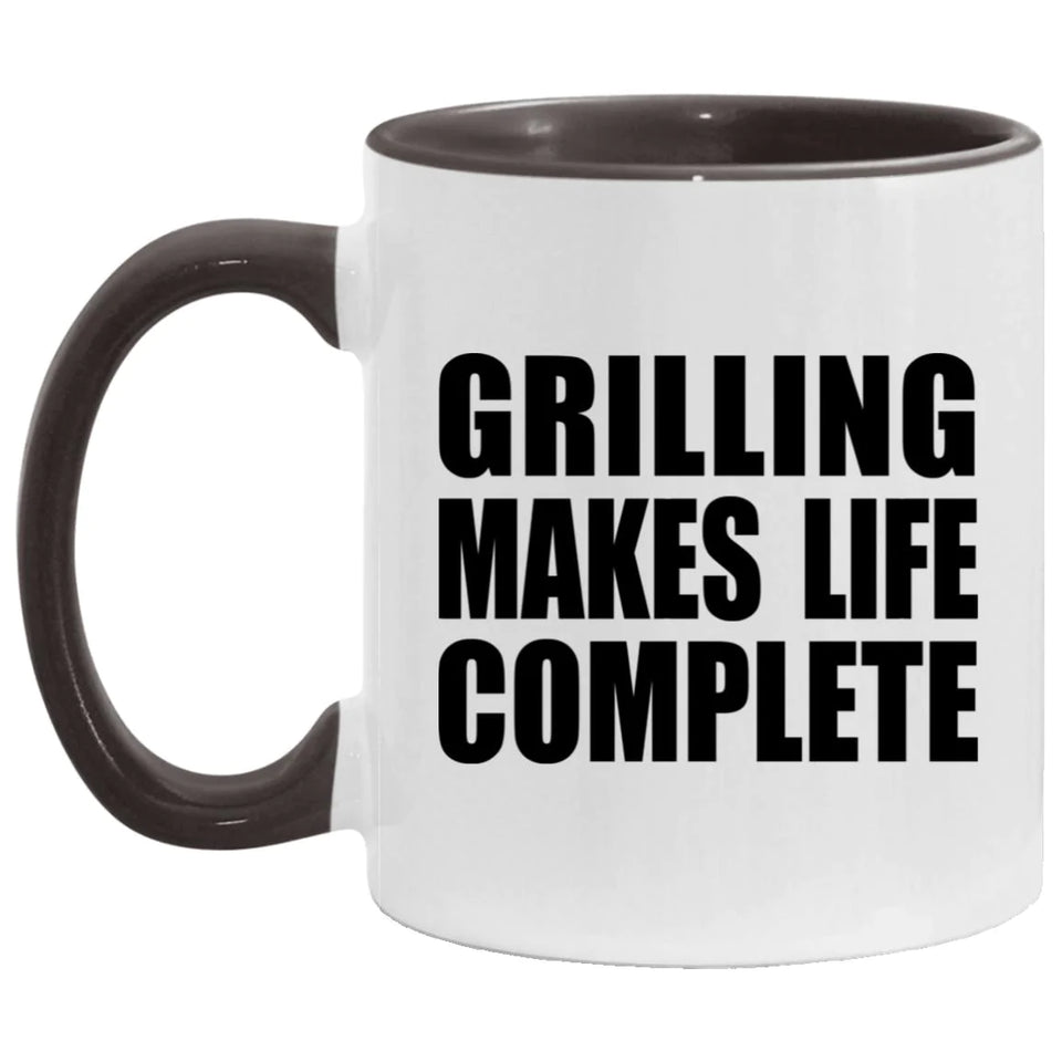 Grilling Makes Life Complete - 11oz Accent Mug Black