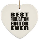 Best Publication Editor Ever - Heart Ornament