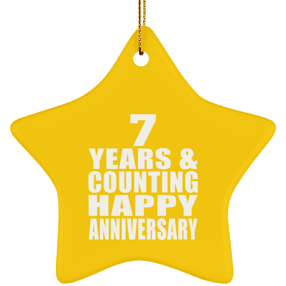 Happy 7th Anniversary 7 Years & Counting - Star Ornament