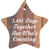 4th Anniversary 1,461 Days Together Who's Counting - Star Ornament E