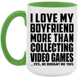I Love My Boyfriend More Than Collecting Video Games - 15oz Accent Mug Green