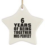 6th Anniversary 6 Years Of Being Mrs Perfect - Star Ornament