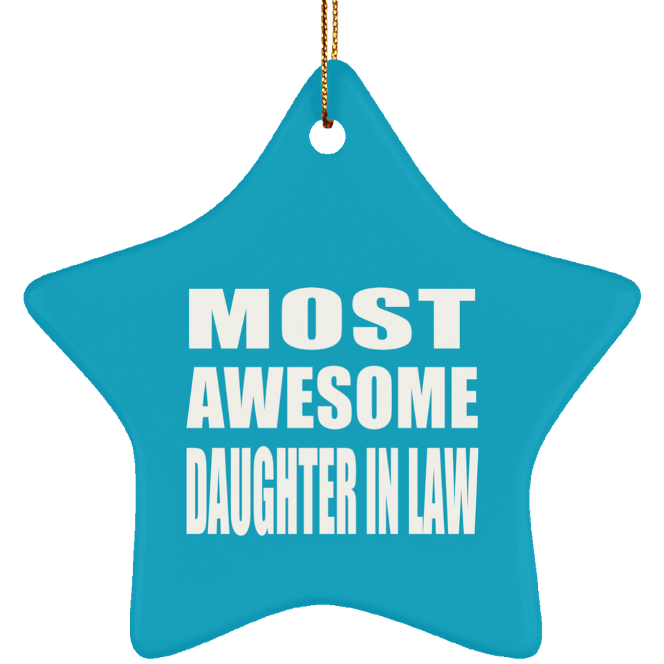 Most Awesome Daughter In Law - Star Ornament
