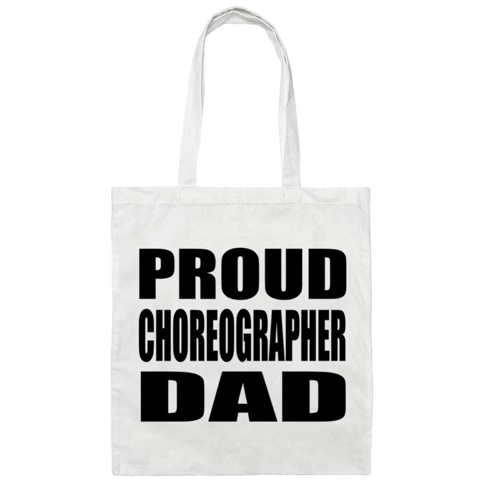 Proud Choreographer Dad - Tote Bag White