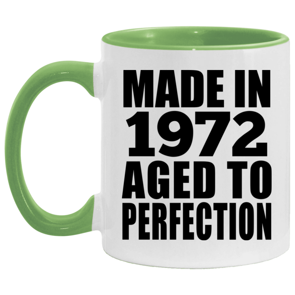 52nd Birthday Made In 1972 Aged to Perfection - 11oz Accent Mug Green