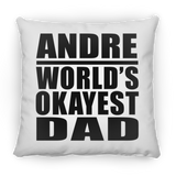 Andre World's Okayest Dad - Throw Pillow