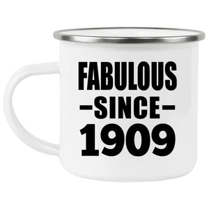 115th Birthday Fabulous Since 1909 - 12oz Camping Mug