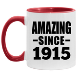 109th Birthday Amazing Since 1915 - 11oz Accent Mug Red