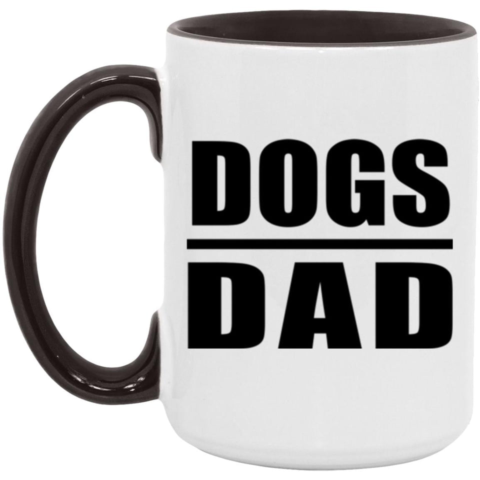 Dogs Dad - 15oz Accent Mug Black