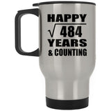 Happy 22nd Anniversary Square Root of 484 Years & Counting - Silver Travel Mug
