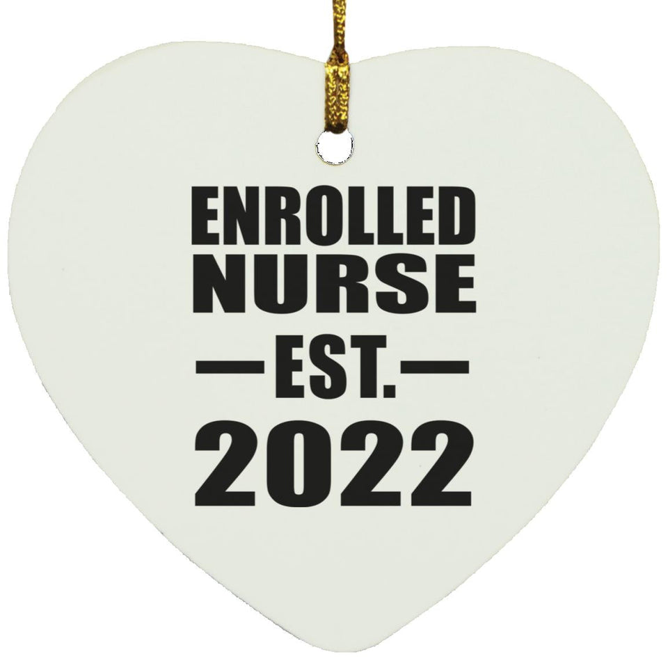 Enrolled Nurse Established EST. 2022 - Heart Ornament