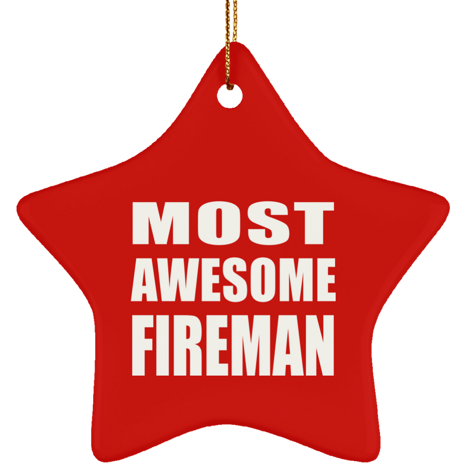 Most Awesome Fireman - Star Ornament