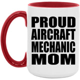 Proud Aircraft Mechanic Mom - 15oz Accent Mug Red