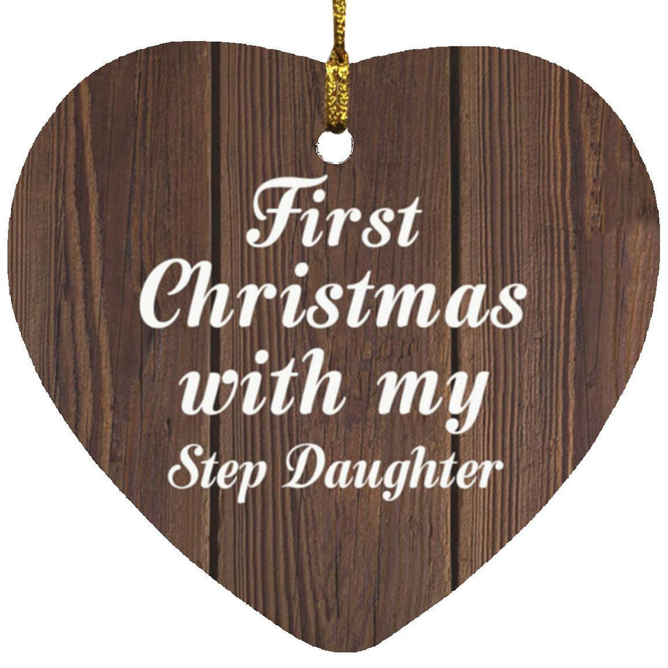 First Christmas With My Step Daughter - Heart Ornament D