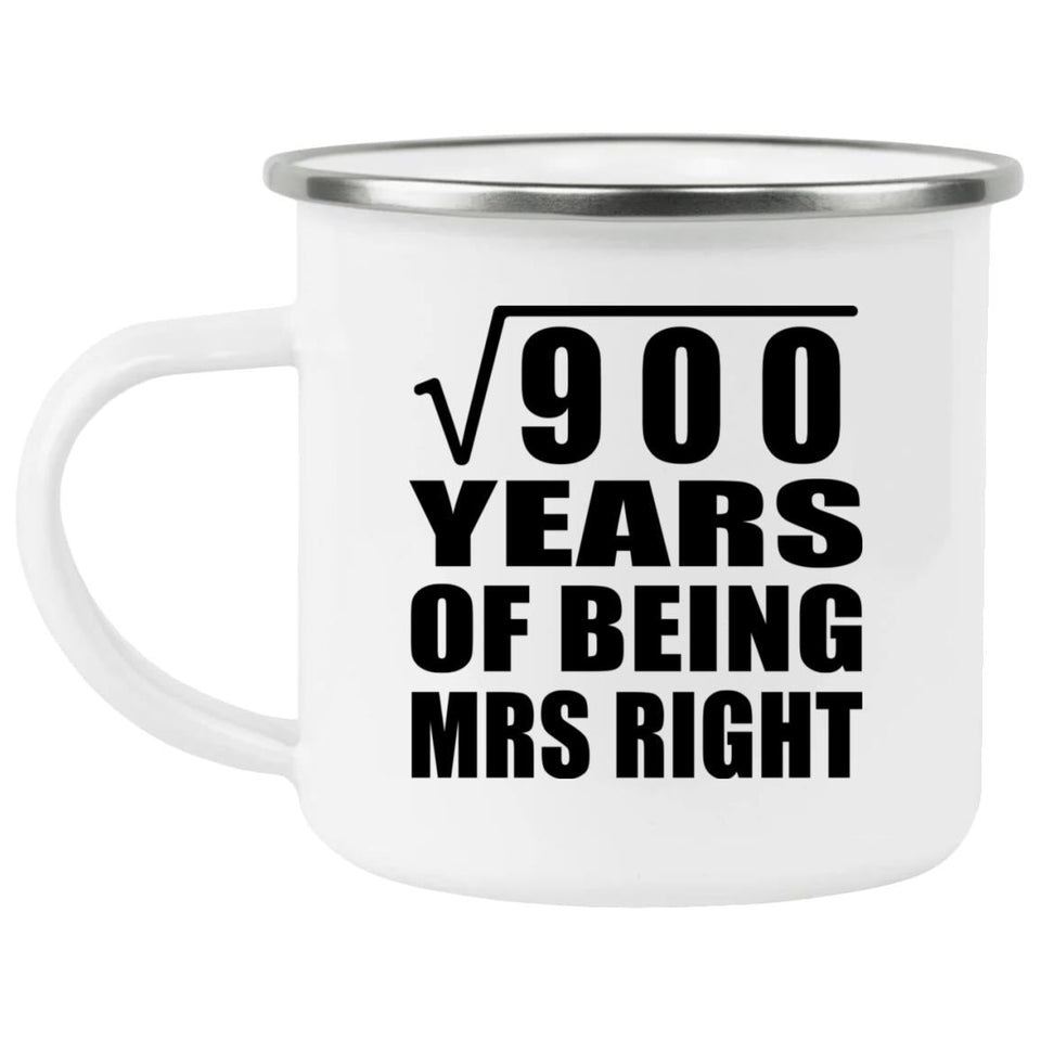 30th Anniversary Square Root of 900 Years of Being Mrs Right - 12oz Camping Mug