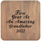 First Year As An Amazing Grandfather 2022 - Drink Coaster C