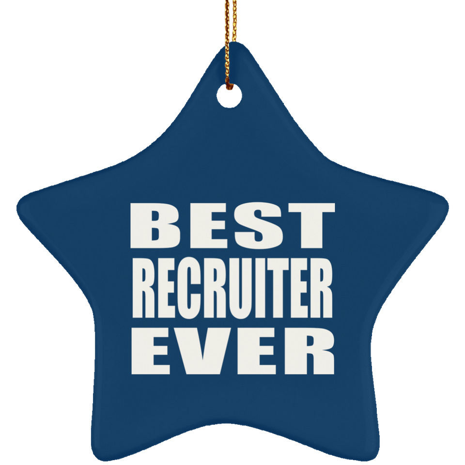 Best Recruiter Ever - Star Ornament