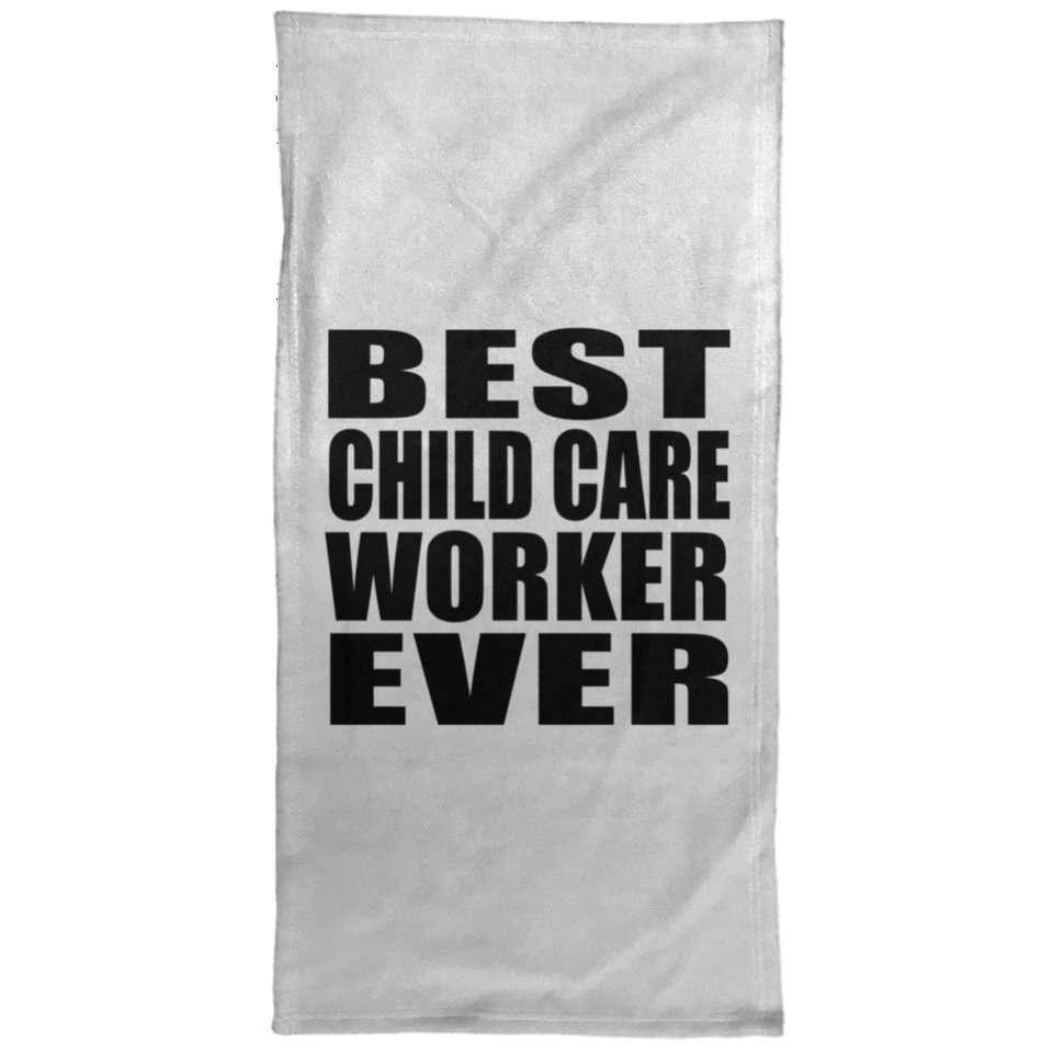Best Child Care Worker Ever - Hand Towel