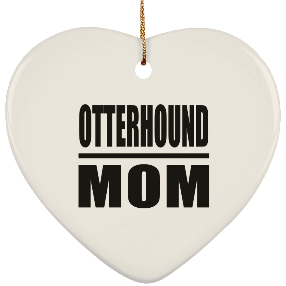 Otterhound Mom - Heart Ornament