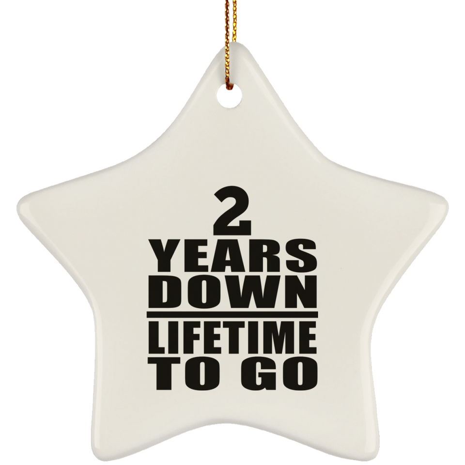2nd Anniversary 2 Years Down Lifetime To Go - Star Ornament