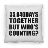 96th Anniversary 35,040 Days Together But Who's Counting - Throw Pillow
