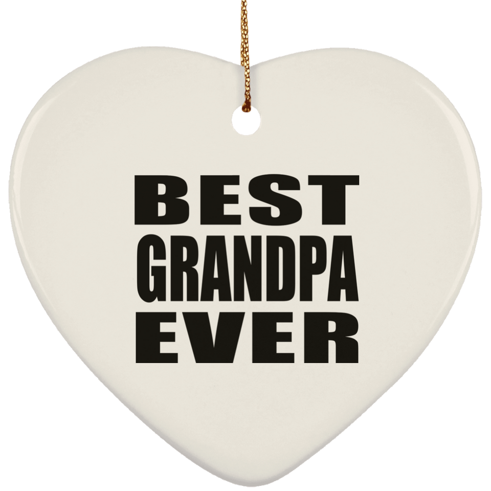 Best Grandpa Ever - Heart Ornament