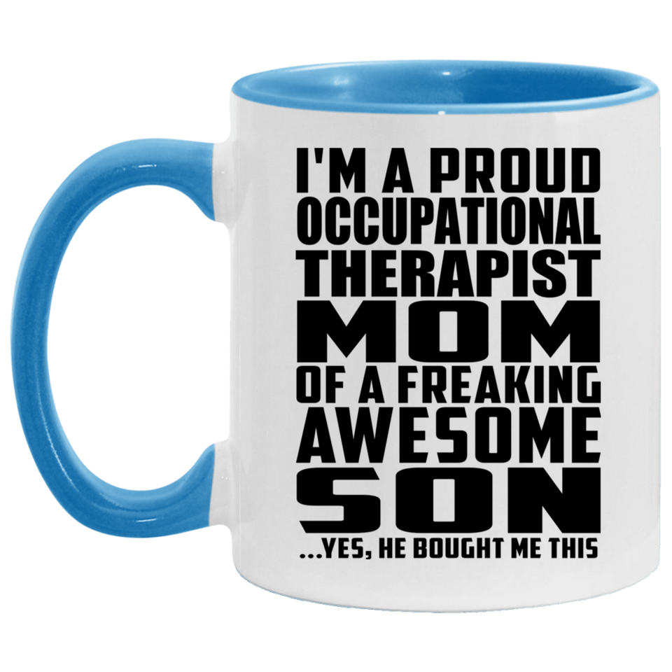 Proud Occupational Therapist Mom Of Awesome Son - 11oz Accent Mug Blue