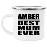 Amber Best Mum Ever - 12oz Camping Mug